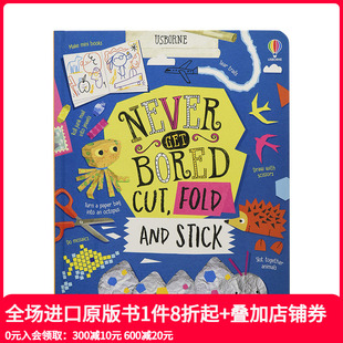 拼 Bored 现货 剪 少儿DIY手工在家游戏活动书 善本图书 Stick 贴Never 不会感到无聊 Fold Cut Get 英文原版 and