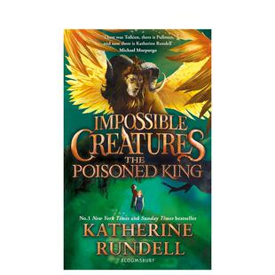 【现货】不可能的生物2 毒王 The Poisoned King 原版英文儿童趣味 Katherine Rundell 水石书单年度图书