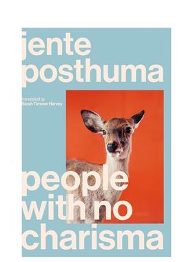 【预售】【国际布克奖获奖作家Jente Posthuma】缺乏魅力的人 原版英文文学小说 黑色幽默 家庭创伤