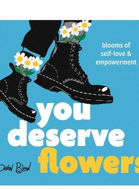 【预售】你值得鲜花：自我关爱与赋权之花 You Deserve Flowers: Blooms of Self-Love and Empowerment 原版英文心灵励志