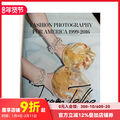 【预售】尤尔根·泰勒 美国时尚摄影：1999-2016 Juergen Teller: Fashion Photography for America 原版英文摄影作品集