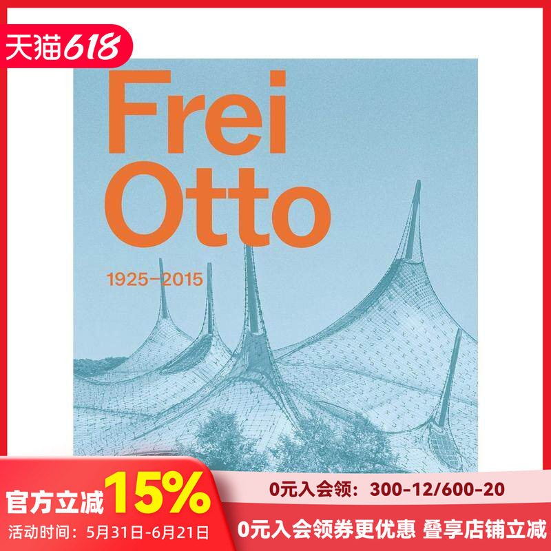 【预售】弗雷·奥托：与自然共建 普利兹克奖得主 Frei Otto: Building with Nature 百年诞辰 原版英文建筑设计