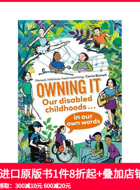 【预售】拥有它：用我们自己的话语讲述残疾童年 Our disabled childhoods in our own words 原版英文青少年读物