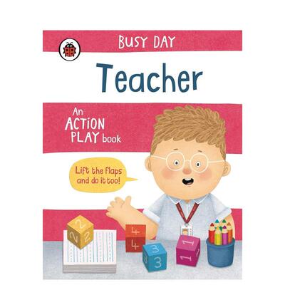 【预售】Busy Day: Teacher，【翻翻书】忙碌的一天： 老师
