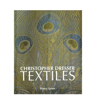 【预售】克里斯托弗·德莱塞织品 Chrisher Dresser Textiles 原版英文时尚设计 善本图书