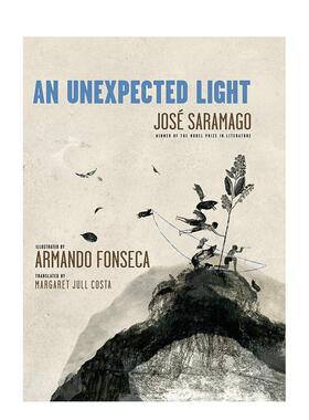 【预售】【诺贝尔文学奖得主José Saramago】意外之光 萨拉马戈 An Unexpected Light 原版英文儿童绘本