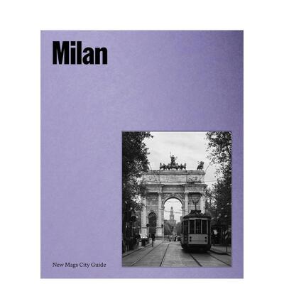 【预售】【新刊都市指南】米兰 【New Mags City Guide】Milan 原版英文旅行 善本图书