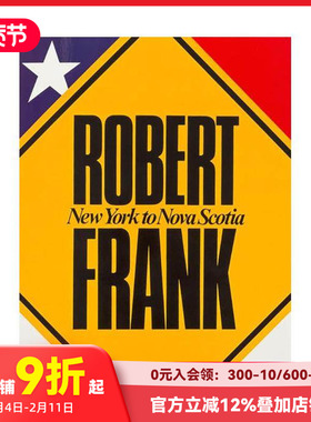 【预售】罗伯特·弗兰克:从纽约到新斯科舍 Robert Frank New York To Nova Scotia 原版英文摄影