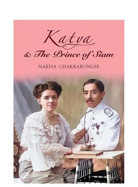 【预售】卡佳与暹罗王子 Katya & The Prince of Siam 原版英文人文历史 善本图书