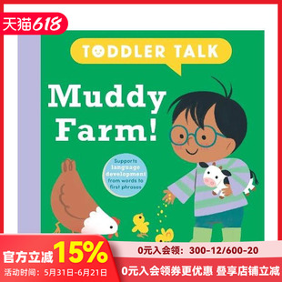 【预售】宝宝学说话:泥泞的农场! Toddler Talk: Muddy Farm! 原版英文儿童语言/概念启蒙 善本图书