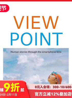 【预售】观点：智能手机镜头下的人类故事 ViewPoint: Human stories through the smartphone lens 原版英文摄影 善本图书