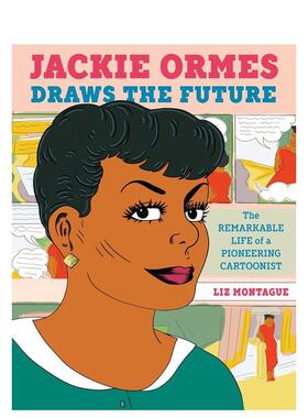 【预售】杰基-奥姆斯描绘未来 Jackie Ormes Draws The Future 原版英文儿童绘本 善本图书