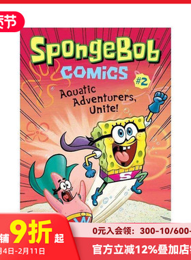 【现货】海绵宝宝2 Spongebob Comics Book 2 Aquatic Adventurers Unite  英文原版进口书籍儿童漫画绘本 善本图书