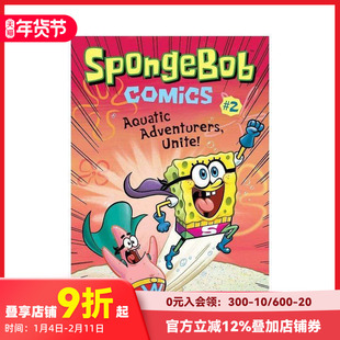 【预售】海绵宝宝2 Spongebob Comics Book 2 Aquatic Adventurers Unite  英文原版进口书籍儿童漫画绘本 善本图书