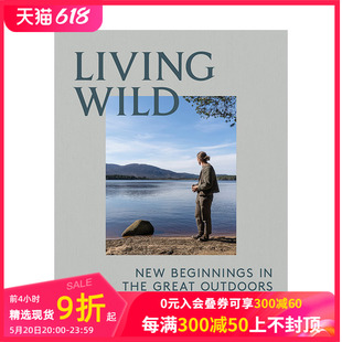 the 进口原版 Beginnings 英文生活 预售 Great 善本图书 新开端 野外生活：户外活动 Wild Outdoors New Living