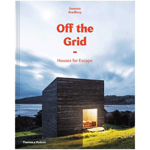 【预售】【T&H】Off the Grid 脱离条条框框：自然环境居住方式 英文原版室内设计