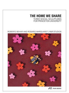 【预售】共享之家：普林斯顿大学的三件社会雕塑 The Home We Share 原版英文城市规划