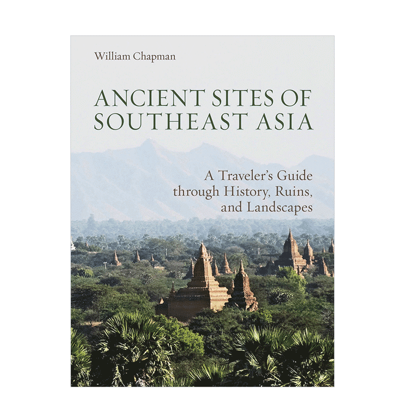 【现货】东南亚古代遗址：历史遗址和风景Ancient Sites of Southeast Asia