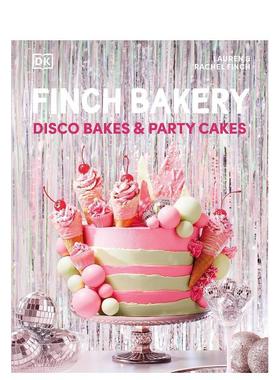【预售】芬奇烘焙：舞会派对蛋糕 Finch Bakery Disco Bakes and Party Cakes 原版英文餐饮生活美食 善本图书