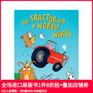 英文儿童绘本 拖拉机轮子摇摇晃晃 原版 Wheel Wobbly Has Tractor The 预售