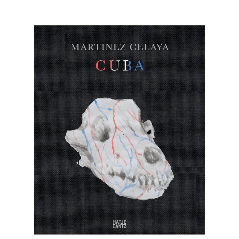 【预售】恩里克·马丁内斯·塞拉亚:古巴 Enrique Martínez Celaya: Cuba 原版英文艺术画册画集