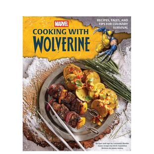 Cooking 英文餐饮生活美食 漫威：与金刚狼一起下厨：烹饪生存 原版 Wolverine with Marvel 故事与技巧 食谱 预售