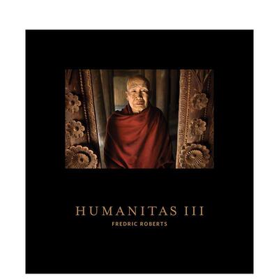 【预售】人文第三辑：缅甸人民 Humanitas III: The People of Burma 原版英文摄影作品集人文景观