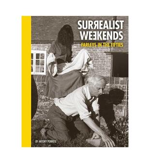 【预售】超现实主义周末:五十年代的法利庄园 Surrealist Weekends:Farleys in the Fifties 原版英文艺术画册画集