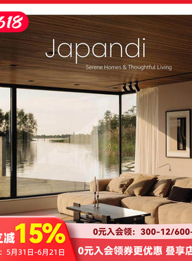 【现货】Japandi风格：舒适惬意家居生活 日式侘寂.北欧极简 Serene Homes and Thoughtful Living 原版英文室内设计装饰 善本图书