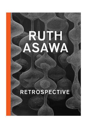 【预售】鲁斯·阿萨瓦：回顾 Ruth Asawa : Retrospective 原版英文艺术画册画集