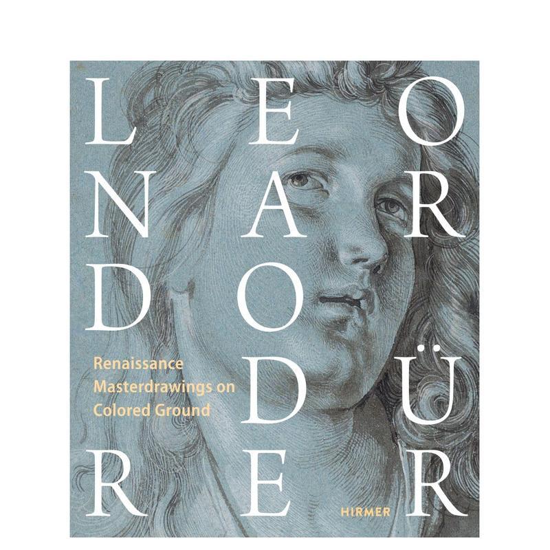 【预售】达·芬奇/丢勒:色底上的文艺复兴大师素描 Leonardo / Dürer 原版英文艺术画册画集