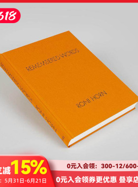 【现货】罗妮·霍恩：记忆中的词汇 Roni Horn: Remembered Words 原版英文艺术画册画集 善本图书