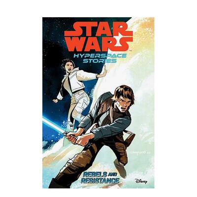 【预售】英文漫画 漫威:星球大战超空间故事：叛军和反抗军 Star Wars Hyperspace Stories: Rebels And Resistance 正版进口书籍