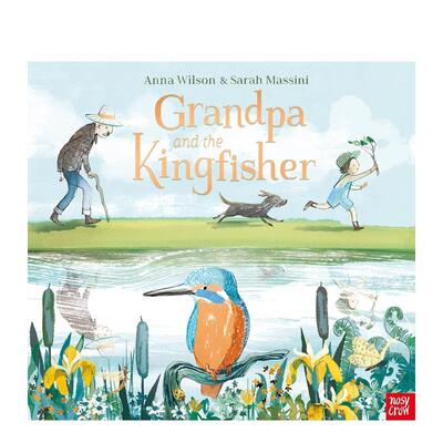 【预售】爷爷和翠鸟 Grandpa And The Kingfisher 原版英文儿童绘本 善本图书