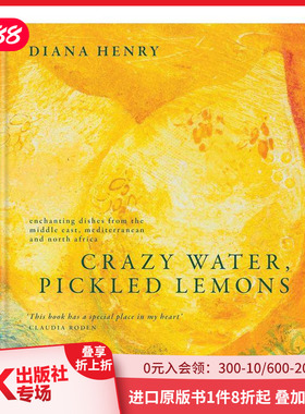 【现货】中东、地中海和北非的迷人美食 Crazy Water， Pickled Lemons Enchanting dishes 原版英文餐饮生活美食 善本图书