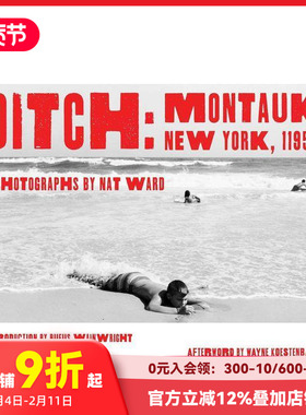 【预售】避世之所：纽约蒙托克11954 Ditch: Montauk， New York， 11954 原版英文摄影作品集纪实