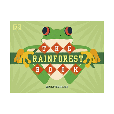 【现货】DK儿童自然百科系列 热带雨林之书The Rainforest Book 儿童知识绘本 英文原版 学前教育 培养3-6岁孩子认识世界