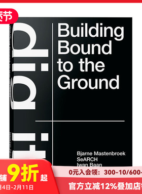 【预售】挖吧！建筑与地面 建筑公司SeARCH工作室理论作品集 Bjarne Mastenbroek.Dig it!Building Bound to the Ground 英文原版