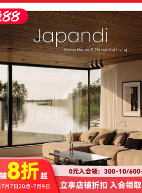 【现货】Japandi风格：舒适惬意家居生活 日式侘寂.北欧极简 Serene Homes and Thoughtful Living 原版英文室内设计装饰 善本图书