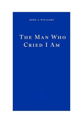 【预售】我是那个哭泣的男人 The Man Who Cried I Am 原版英文文学小说