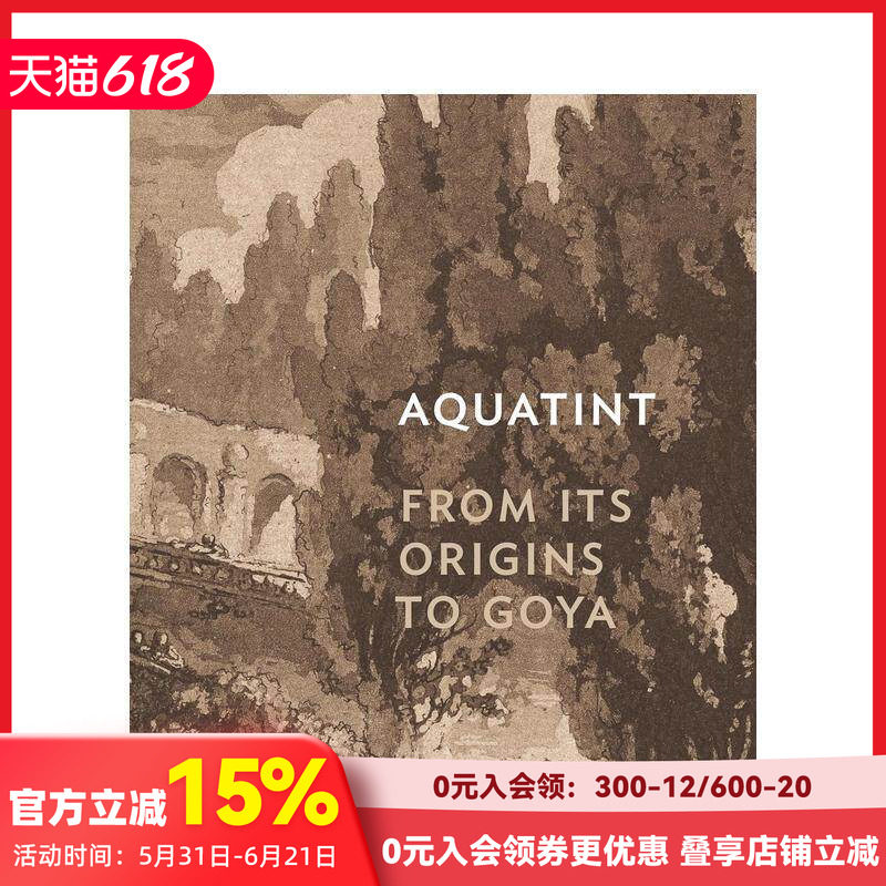 【预售】腐蚀凹版画：从起源到戈雅 aquatint: From Its Origins to Goya 原版英文艺术画册画集