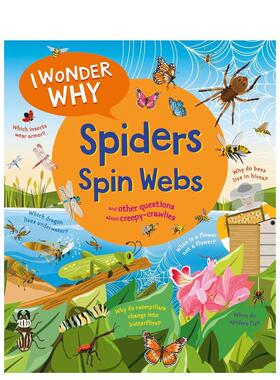 【现货】我想知道为什么蜘蛛会织网 I Wonder Why Spiders Spin Webs 原版英文儿童绘本 善本图书