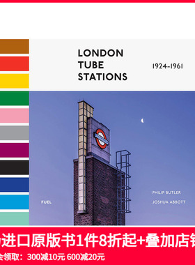 【现货】伦敦地铁站 1924-1961 London Tube Stations 1924-1961 进口原版英文摄影集人文景观艺术 善本图书