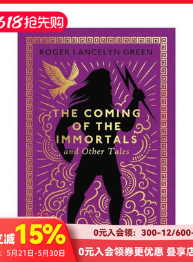 【预售】(预计3月出版)【小海雀布纹经典】诸神降临及其他故事 The Coming of the Immortals and Other Tales 原版英文儿童故事