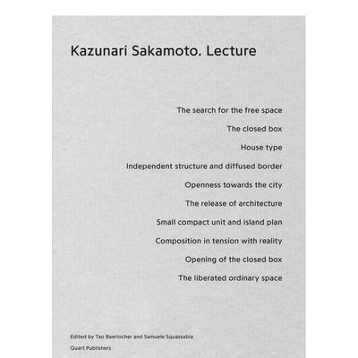 【预售】阪本一成：讲座 Kazunari Sakamoto: Lecture 原版英文建筑设计 正版进口图书