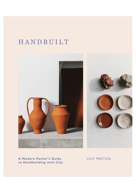 【预售】手作：现代陶艺家手作指南 Handbuilt 进口原版英文手工制作生活 善本图书