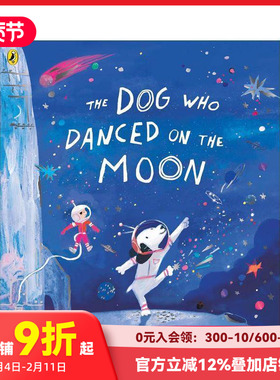 【预售】月球上起舞的狗 穿条纹睡衣的男孩作者 约翰·伯恩 绘本首作 The Dog Who Danced on the Moon 原版英文儿童绘本