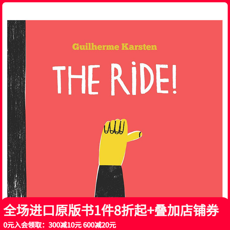【现货】The Ride 搭车 插画家Guilherme Karsten 英文原版儿童绘本