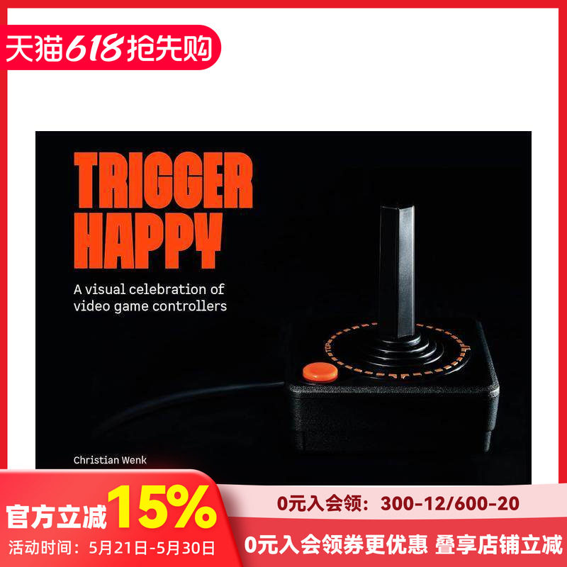 【预售】按键狂欢：电子游戏手柄的视觉盛宴 Trigger Happy 原版英文数字媒体设计 致敬游戏设备 毁灭战士DOOM等设计师轶事收录
