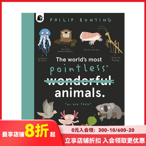 【现货】世界上那些笨的动物The World's Most Pointless Animals:Or are they? 6岁以上自然科学课外科普知识儿童绘本 英文版